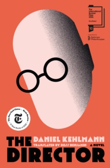 The Director — Daniel Kehlmann