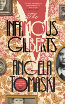 The Infamous Gilberts — Angela Tomaski