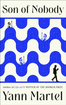 Son of Nobody — Yann Martel