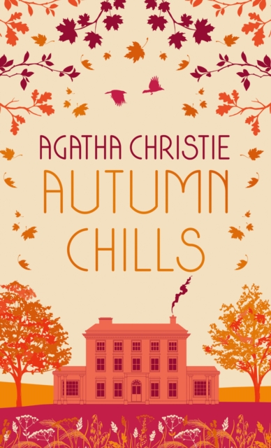 [9780008470975] Autumn Chills: Tales of Intrigue from the Queen of Crime — Agatha Christie