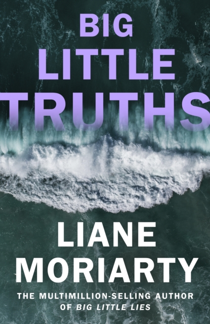 [9780241700907] Big Little Truths — Liane Moriarty