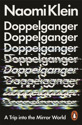 [9781802061956] Doppelganger — Naomi Klein