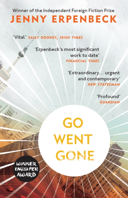 [9781846276224] Go, Went, Gone — Jenny Erpenbeck