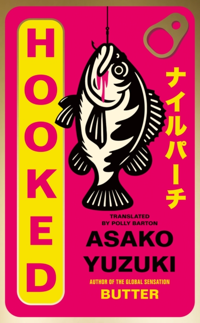 [9780008753832] Hooked — Asako Yuzuki
