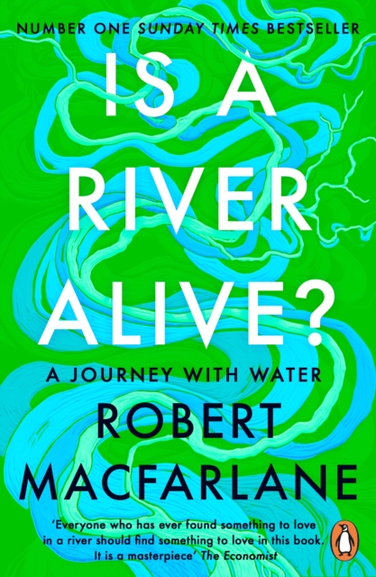 [9780241998212] Is a River Alive? — Robert Macfarlane