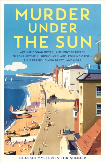 [9781805222163] Murder Under the Sun — Cecily Gayford (Ed.)