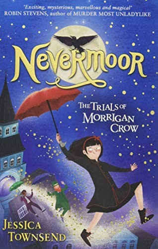 [9781510103825] Nevermoor — Jessica Townsend