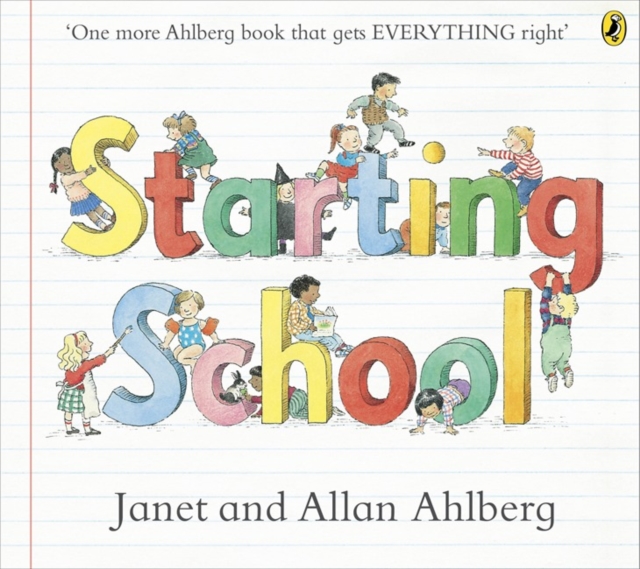 [9780723273462] Starting School — Allan Ahlberg
