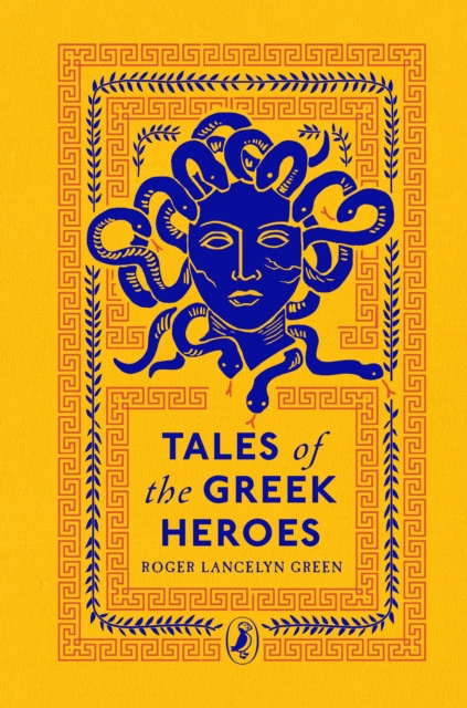 [9780241425107] Tales of the Greek Heroes — Roger Lancelyn Green