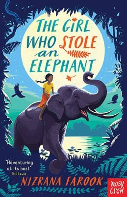 [9781788006347] The Girl Who Stole an Elephant — Nizrana Farook