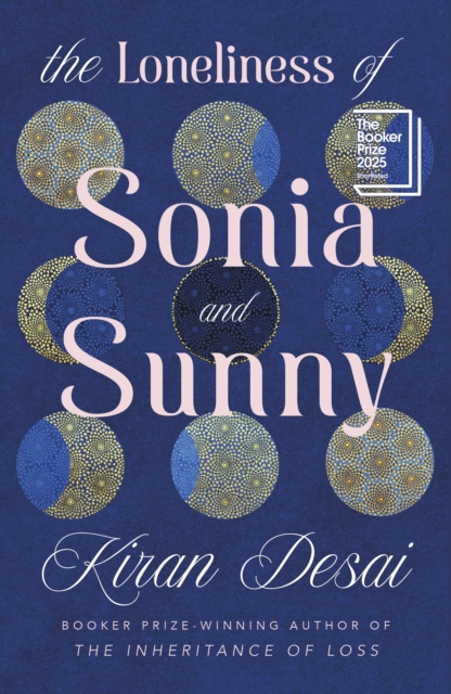 [9780241770849] The Loneliness of Sonia and Sunny — Kiran Desai