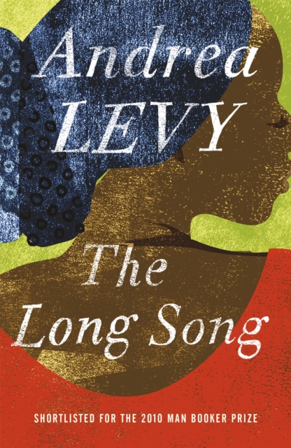 [9780755359424] The Long Song — Andrea Levy
