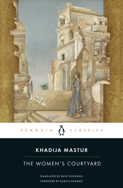[9780143138068] The Women's Courtyard — Khadija Mastur